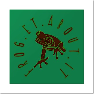 Forget About It Froggy - Funny Frog Graphic Posters and Art